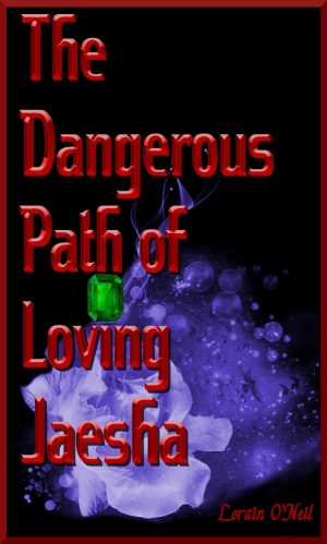 Cover for The Dangerous Path of Loving Jaesha