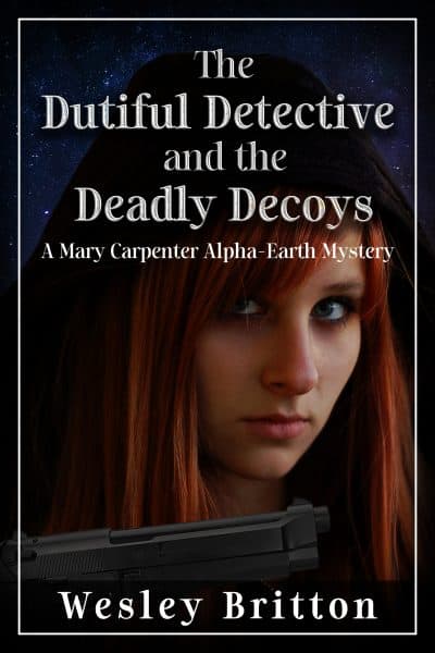 Cover for The Dutiful Detective and the Deadly Decoys