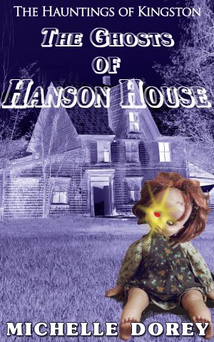 Cover for The Ghosts of Hanson House