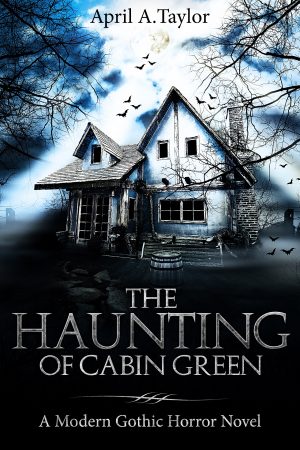Cover for The Haunting of Cabin Green