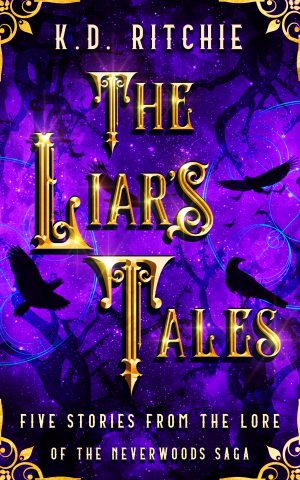 Cover for The Liar's Tales: Five Stories from the Lore of the Neverwoods Saga