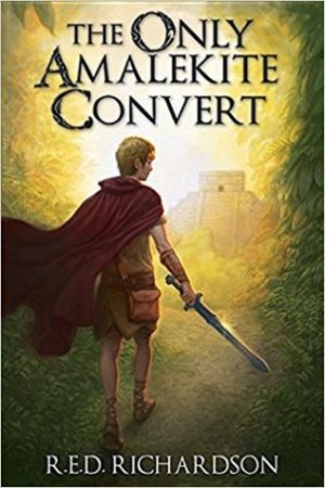 Cover for The Only Amalekite Convert