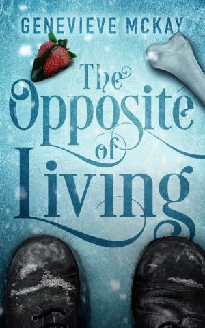 Cover for The Opposite of Living