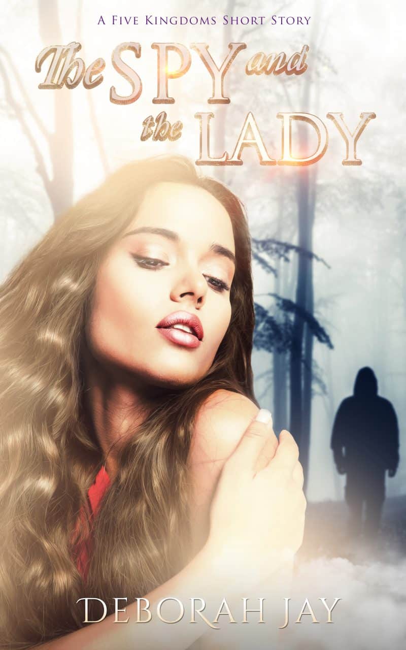 Cover for The Spy and the Lady: A Five Kingdoms short story