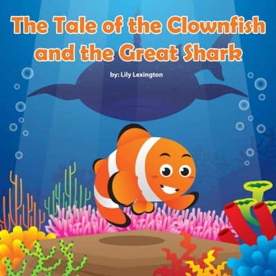 Cover for The Tale of the Clownfish and the Great Shark