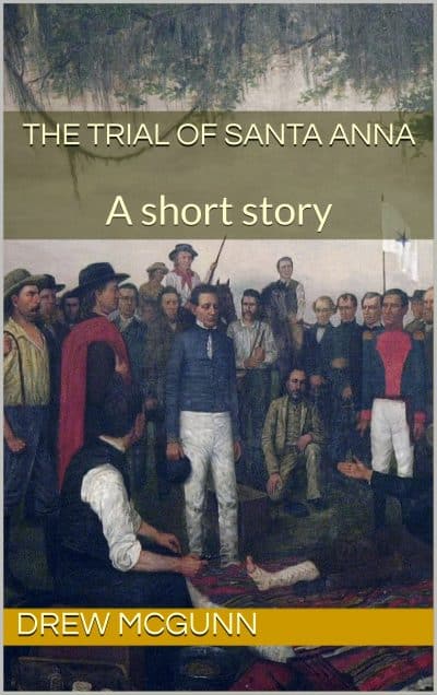 Cover for The Trial of Santa Anna