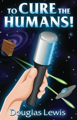 Cover for To Cure the Humans!