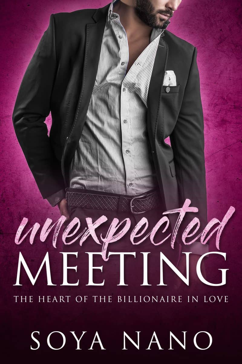 Cover for Unexpected meeting: the heart of the billionaire in love