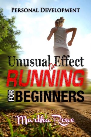Cover for Unusual Effect of Running: Running for Beginners