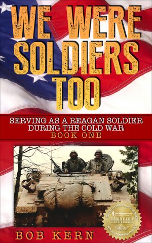 Cover for Serving As A Reagan Soldier During The Cold War