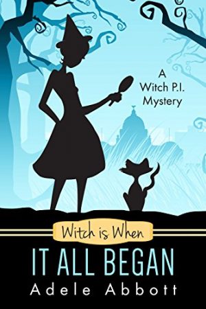 Cover for Witch Is When It All Began