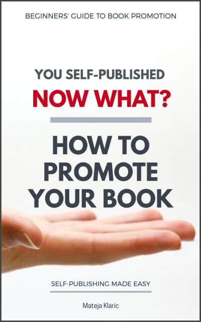 Cover for You Self-Published, Now What? How to Promote Your Book