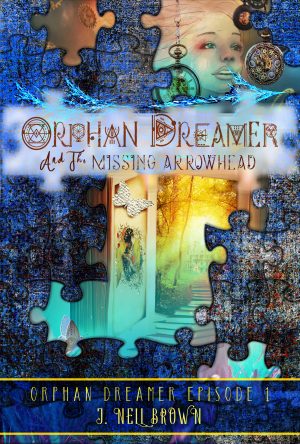 Cover for Orphan Dreamer and the Missing Arrowhead
