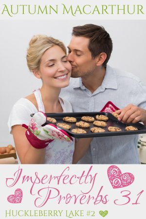 Cover for Imperfectly Proverbs 31: A clean and sweet Christian romance set in Idaho