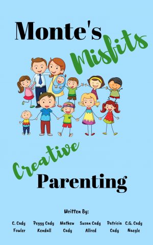 Cover for Monte's Misfits: Creative Parenting