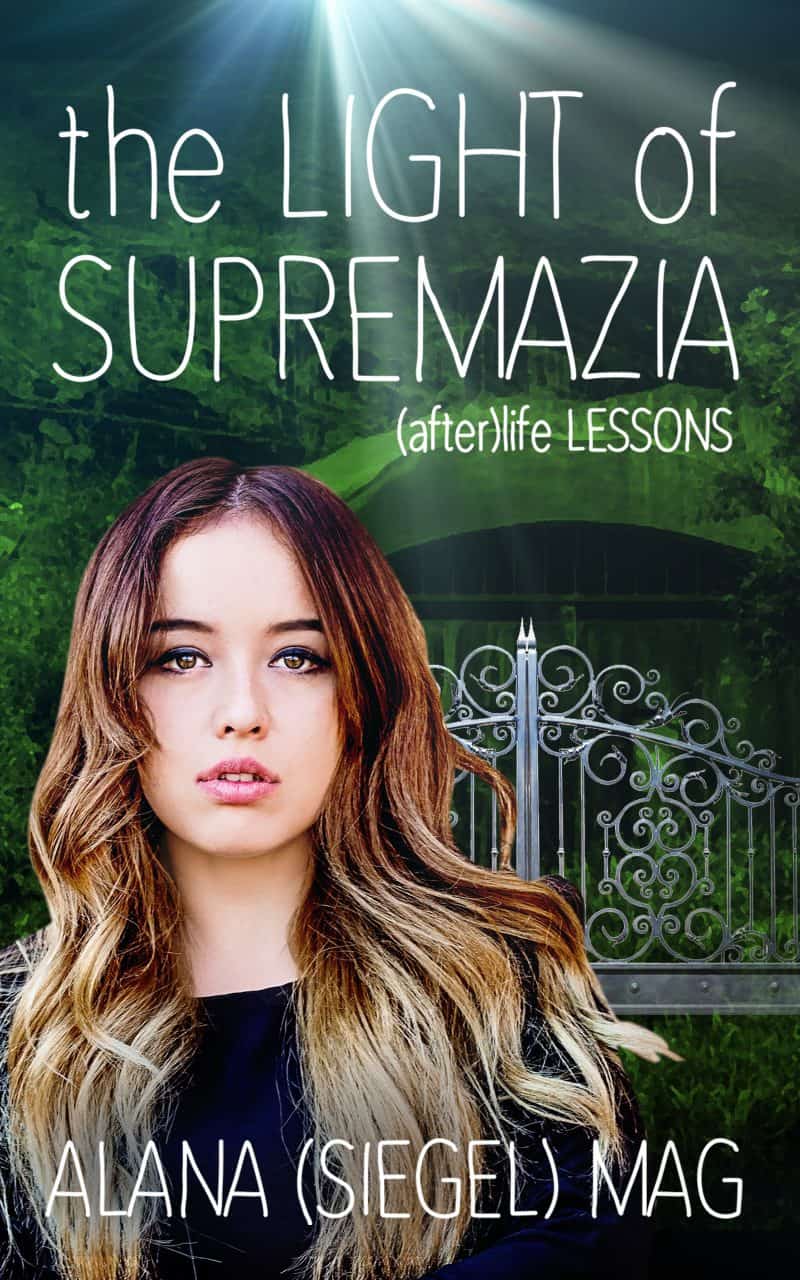 Cover for The Light of Supremazia ((after)life lessons Book 1) - First Three Chapters
