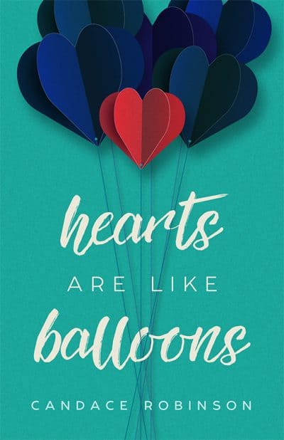Cover for Hearts Are Like Balloons
