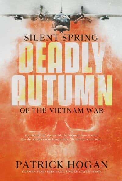 Cover for Silent Spring—Deadly Autumn of the Vietnam War