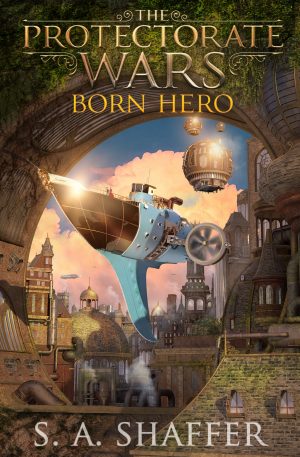 Cover for The Protectorate Wars: Born Hero