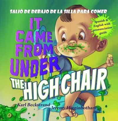 Cover for It Came from Under the Highchair – Salió de debajo de la silla para comer