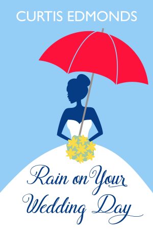 Cover for Rain on Your Wedding Day
