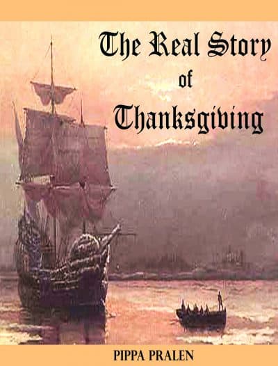 Cover for The Real Story of Thanksgiving: Early Encounters Europeans and Indians