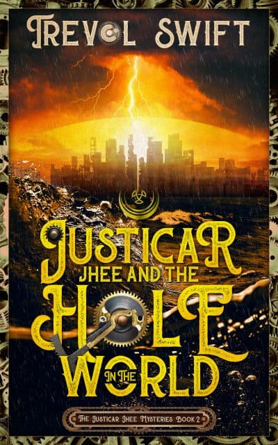 Cover for Justicar Jhee and the Hole in The World