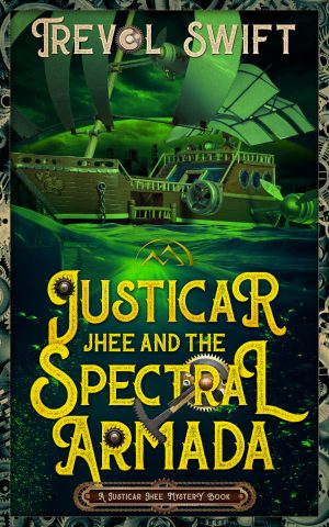 Cover for Justicar Jhee and the Spectral Armada: A Justicar Jhee Mystery