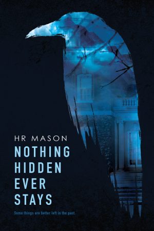 Cover for Nothing Hidden Ever Stays