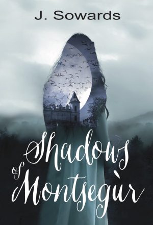 Cover for Shadows of Montsegur, A Tale of the Cathars