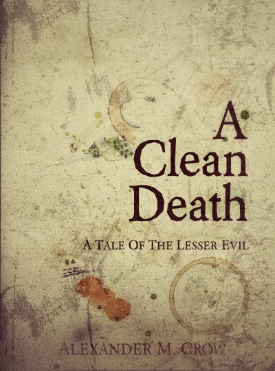 Cover for A Clean Death
