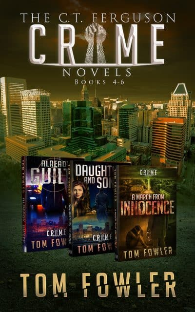 Cover for The C.T. Ferguson Crime Novels: Books 4-6