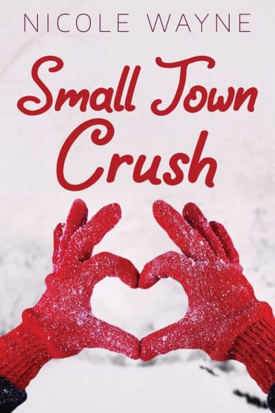 Cover for Small Town Crush
