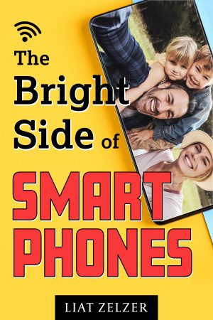 Cover for The Bright Side of Smartphones