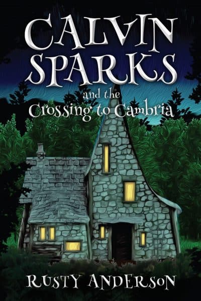 Cover for Calvin Sparks and the Crossing to Cambria