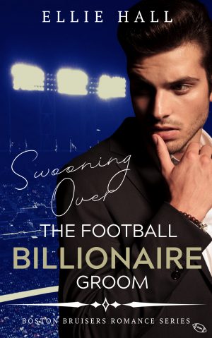 Cover for Swooning over the Football Billionaire Groom
