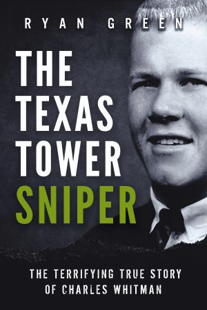 Cover for The Texas Tower Sniper
