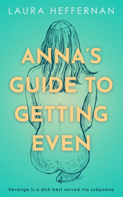 Cover for Anna's Guide to Getting Even