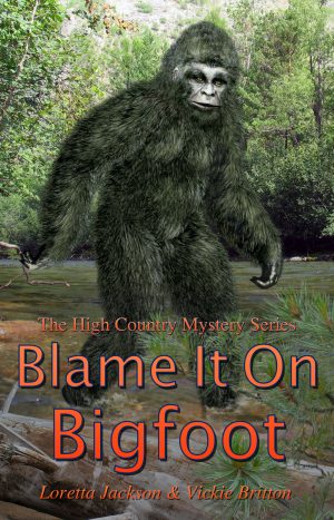 Cover for Blame It on Bigfoot