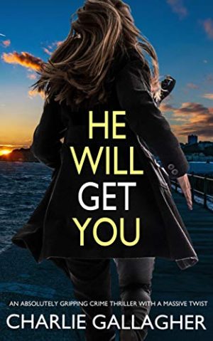 Cover for He Will Get You