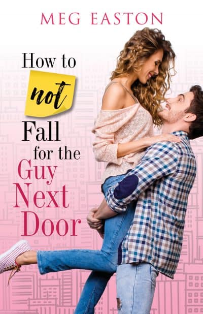 Cover for How to Not Fall for the Guy Next Door