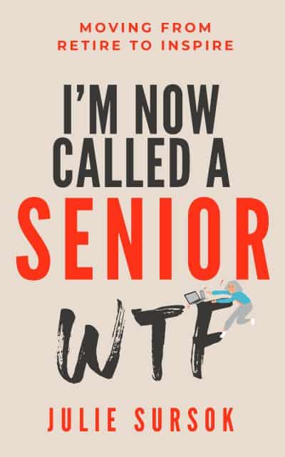 Cover for I'm Now Called a Senior...WTF