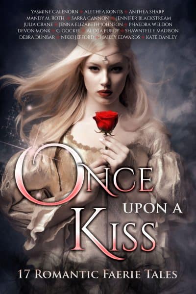 Cover for Once Upon a Kiss: 17 Romantic Faerie Tales