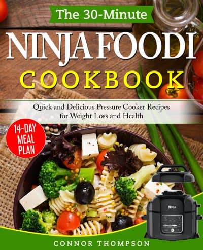 Cover for The 30-Minute Ninja Foodi Cookbook
