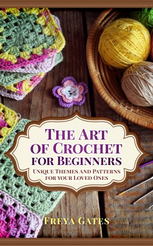 Cover for The Art of Crochet for Beginners