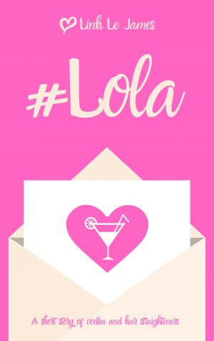 Cover for #Lola: A British laugh out loud romantic comedy