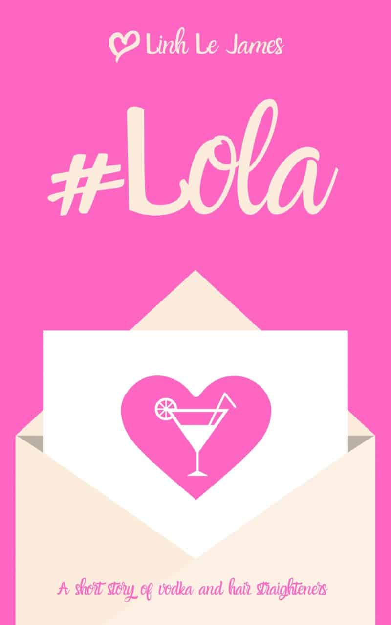 Cover for #Lola: A British laugh out loud romantic comedy