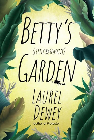 Cover for Betty's (Little Basement) Garden