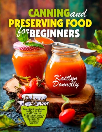 Cover for Canning and Preserving Food for Beginners