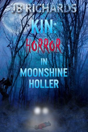 Cover for Kin: Horror in Moonshine Holler